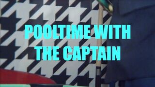 Pooltime with the Captain